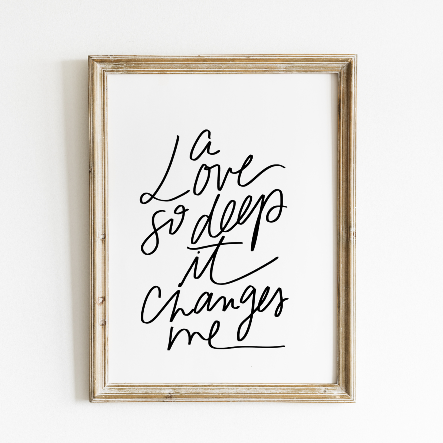 A Love So Deep It Changes Me Art Print – English
