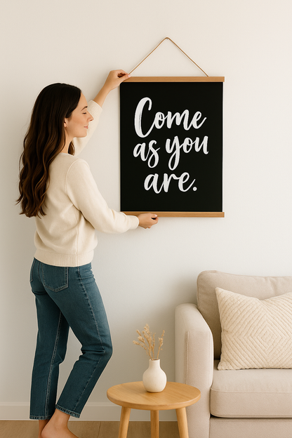 Come As You Are Hanging Banner Print