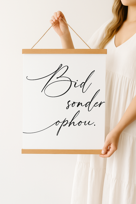 Bid Sonder Ophou Hanging Banner Print