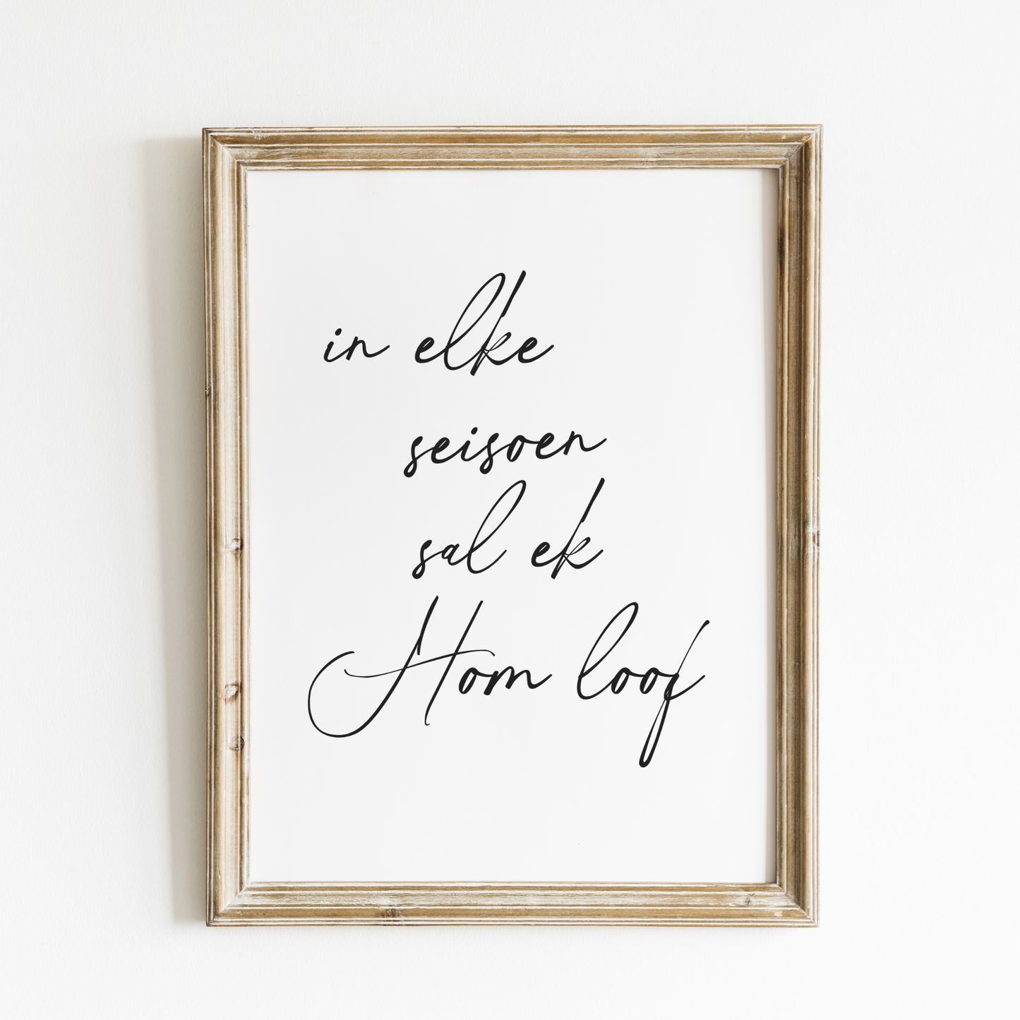 In Elke Seisoen Art Print – Afrikaans